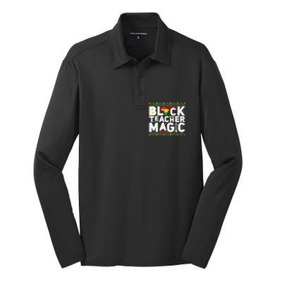 Black Teacher Magic Tee Teacher Black History Month Funny Gift Silk Touch Performance Long Sleeve Polo