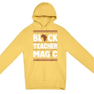 Black Teacher Magic Teacher Black History Month Premium Pullover Hoodie