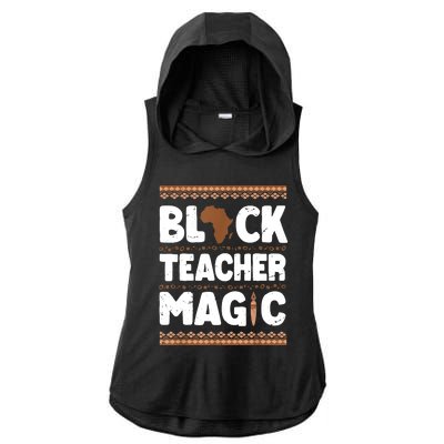 Black Teacher Magic Teacher Black History Month Ladies PosiCharge Tri-Blend Wicking Draft Hoodie Tank