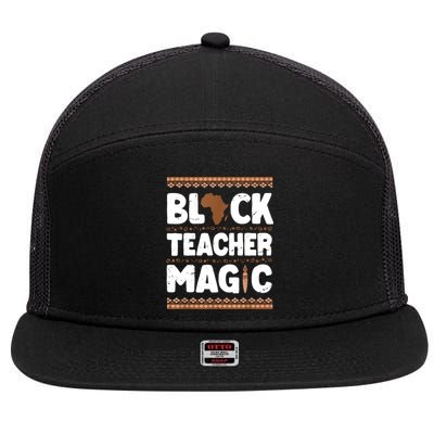 Black Teacher Magic Teacher Black History Month 7 Panel Mesh Trucker Snapback Hat