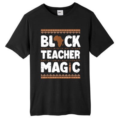 Black Teacher Magic Teacher Black History Month Tall Fusion ChromaSoft Performance T-Shirt