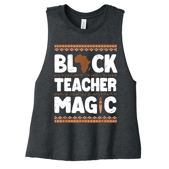 Black Teacher Magic Teacher Black History Month Women's Racerback Cropped Tank