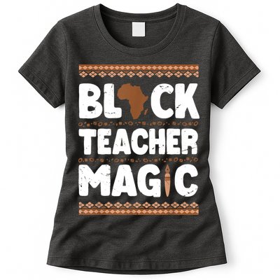 Black Teacher Magic Teacher Black History Month Womens T-Shirt