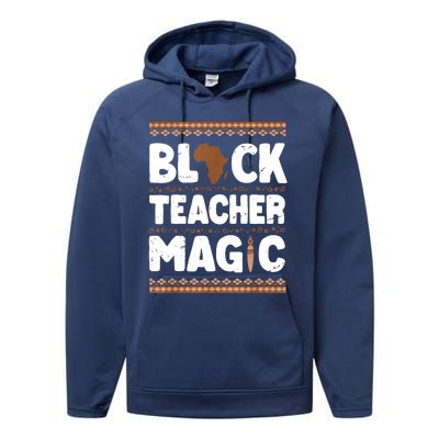 Black Teacher Magic Teacher Black History Month Performance Fleece Hoodie