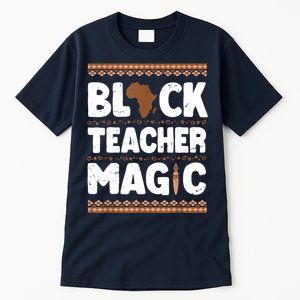 Black Teacher Magic Teacher Black History Month Tall T-Shirt