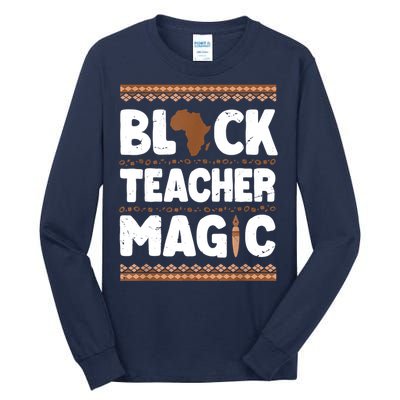 Black Teacher Magic Teacher Black History Month Tall Long Sleeve T-Shirt