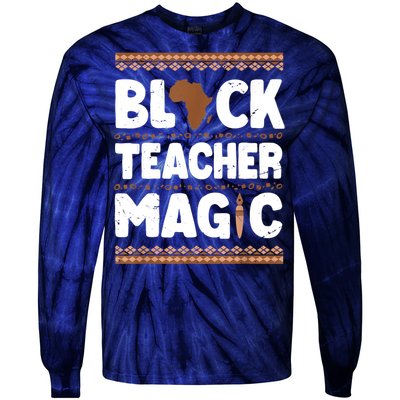 Black Teacher Magic Teacher Black History Month Tie-Dye Long Sleeve Shirt