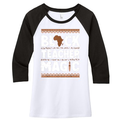 Black Teacher Magic Teacher Black History Month Women's Tri-Blend 3/4-Sleeve Raglan Shirt