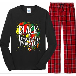 Black Teacher Magic Teacher Black History Month Funny Gift Long Sleeve Pajama Set