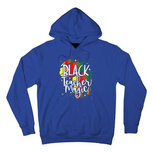 Black Teacher Magic Teacher Black History Month Funny Gift Hoodie