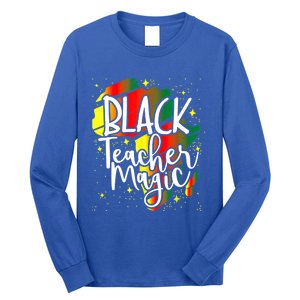 Black Teacher Magic Teacher Black History Month Funny Gift Long Sleeve Shirt