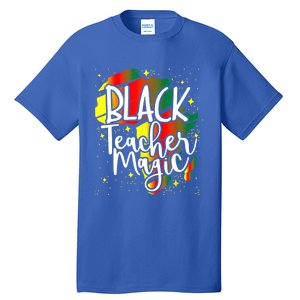 Black Teacher Magic Teacher Black History Month Funny Gift Tall T-Shirt