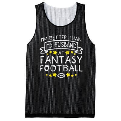 Better Than My Husband At Fantasy Football Funny Wife Mesh Reversible Basketball Jersey Tank