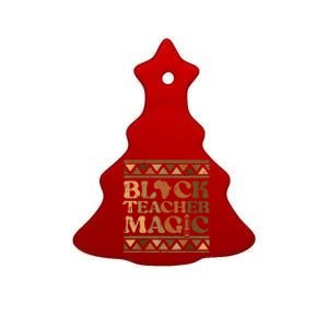 Black Teacher Magic Black History Month African Pride Ceramic Tree Ornament