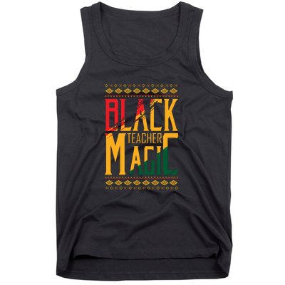 Black Teacher Magic Black History Month Gift Tank Top