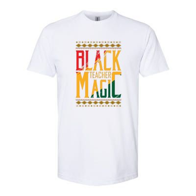 Black Teacher Magic Black History Month Gift Softstyle CVC T-Shirt