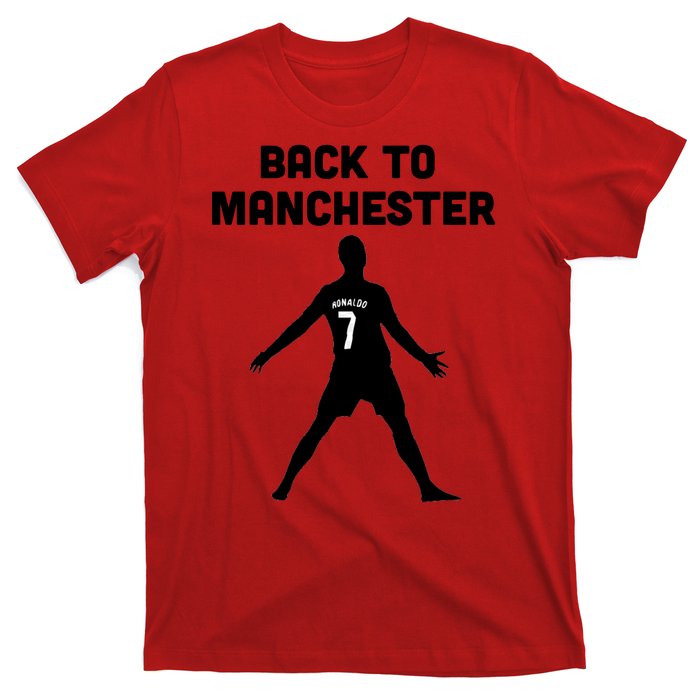 Back To Manchester Ronaldo 7 T-Shirt