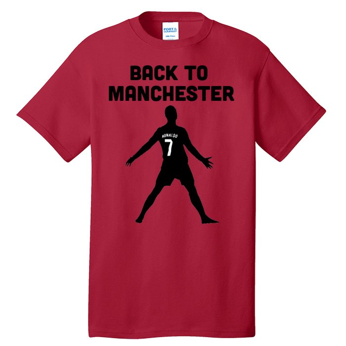 Back To Manchester Ronaldo 7 Tall T-Shirt