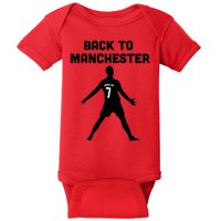 Back To Manchester Ronaldo 7 Baby Bodysuit