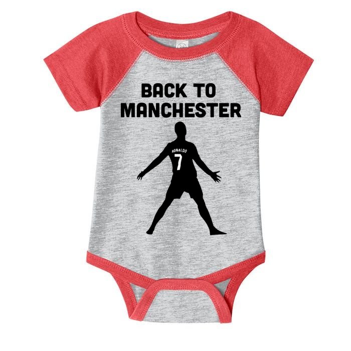 Back To Manchester Ronaldo 7 Infant Baby Jersey Bodysuit