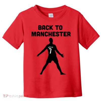 Back To Manchester Ronaldo 7 Toddler T-Shirt