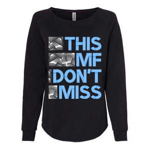 Blue This Mf DonT Miss Blue Color Womens California Wash Sweatshirt