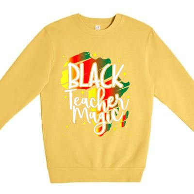 Black Teacher Magic Teacher Black History Month Gift Premium Crewneck Sweatshirt