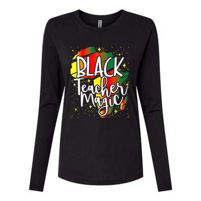 Black Teacher Magic Teacher Black History Month Gift Womens Cotton Relaxed Long Sleeve T-Shirt