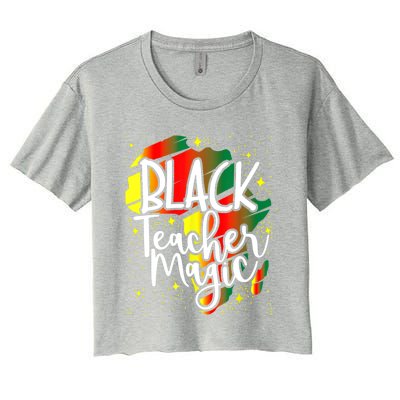 Black Teacher Magic Teacher Black History Month Gift Women's Crop Top Tee