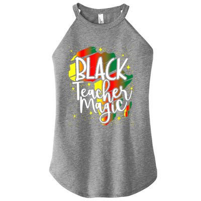 Black Teacher Magic Teacher Black History Month Gift Women's Perfect Tri Rocker Tank