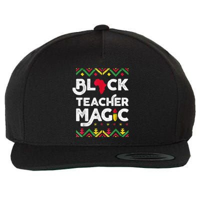 Black Teacher Magic Teacher Black History Month Wool Snapback Cap