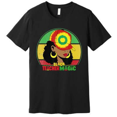 Black Teacher Magic Black History Month Teacher Juneteenth Premium T-Shirt