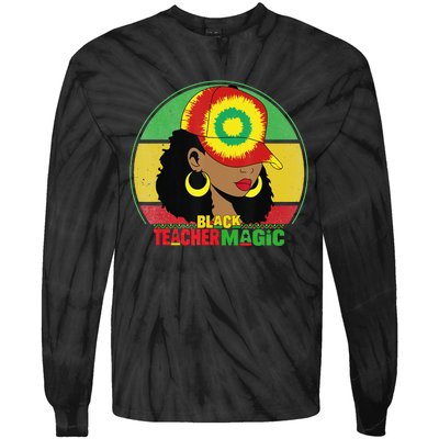 Black Teacher Magic Black History Month Teacher Juneteenth Tie-Dye Long Sleeve Shirt