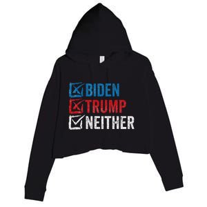 Biden Trump Neither Funny Political Election 2024 Crop Fleece Hoodie