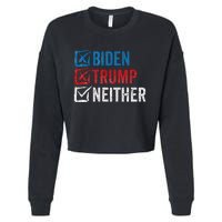 Biden Trump Neither Funny Political Election 2024 Cropped Pullover Crew