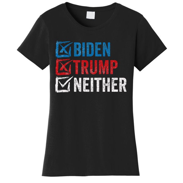 Biden Trump Neither Funny Political Election 2024 Women's T-Shirt