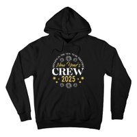 Bringing The New Year Togehter New Year Crew 2025 Hoodie