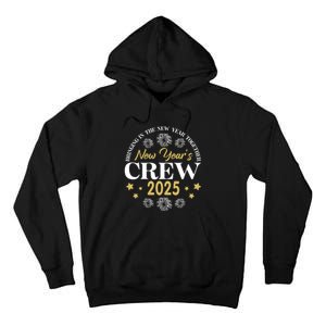 Bringing The New Year Togehter New Year Crew 2025 Tall Hoodie