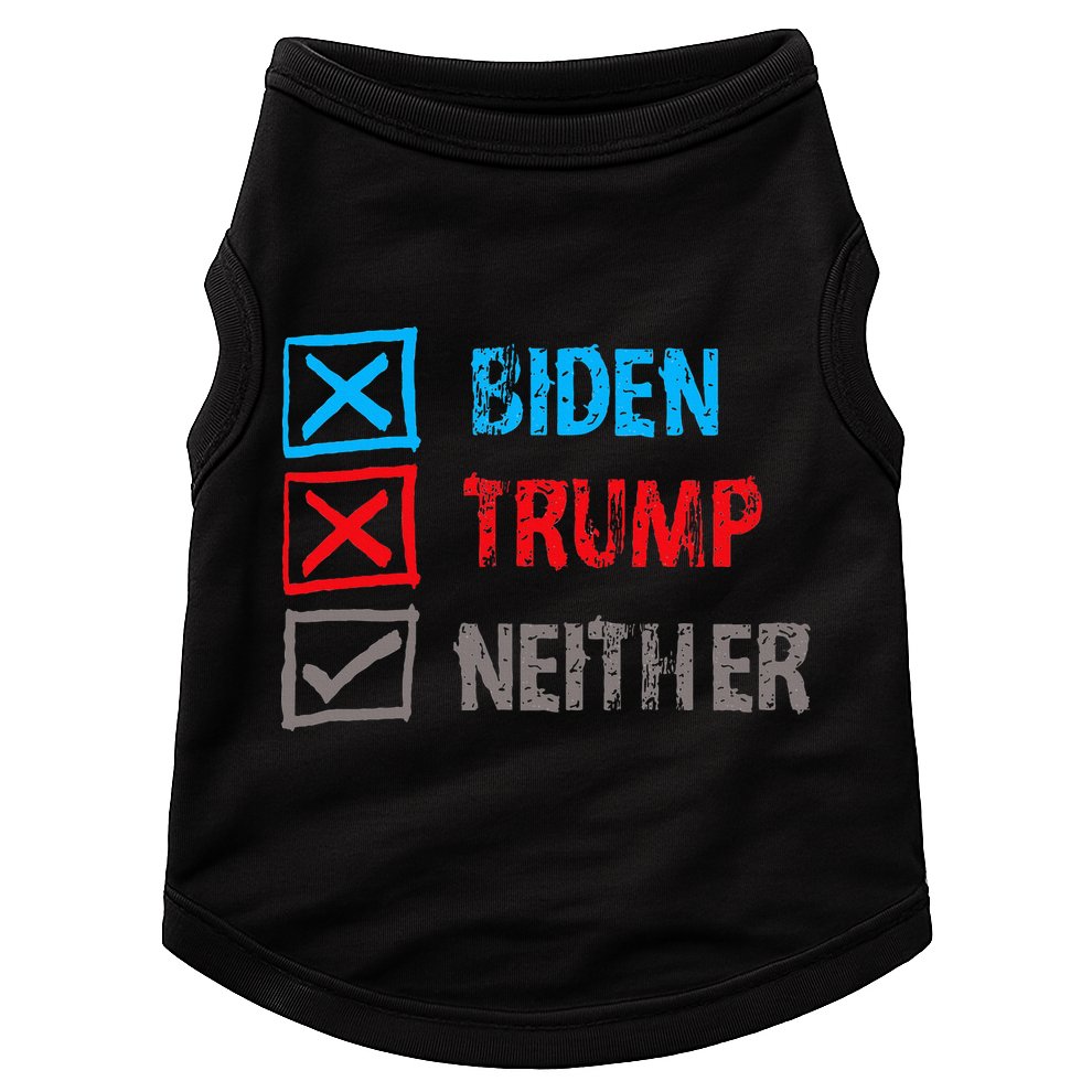 Biden Trump Neither Vote None Of The Above Doggie Tank