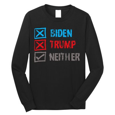 Biden Trump Neither Vote None Of The Above Long Sleeve Shirt