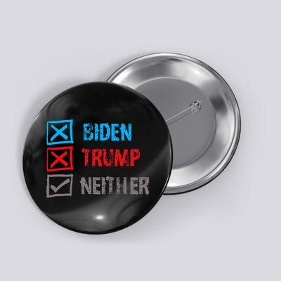 Biden Trump Neither Vote None Of The Above Button