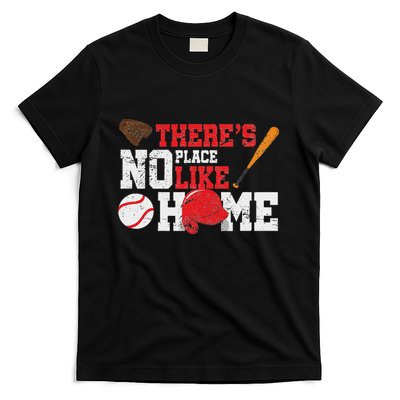 Baseball ThereS No Place Like Home Ball Bat Glove T-Shirt