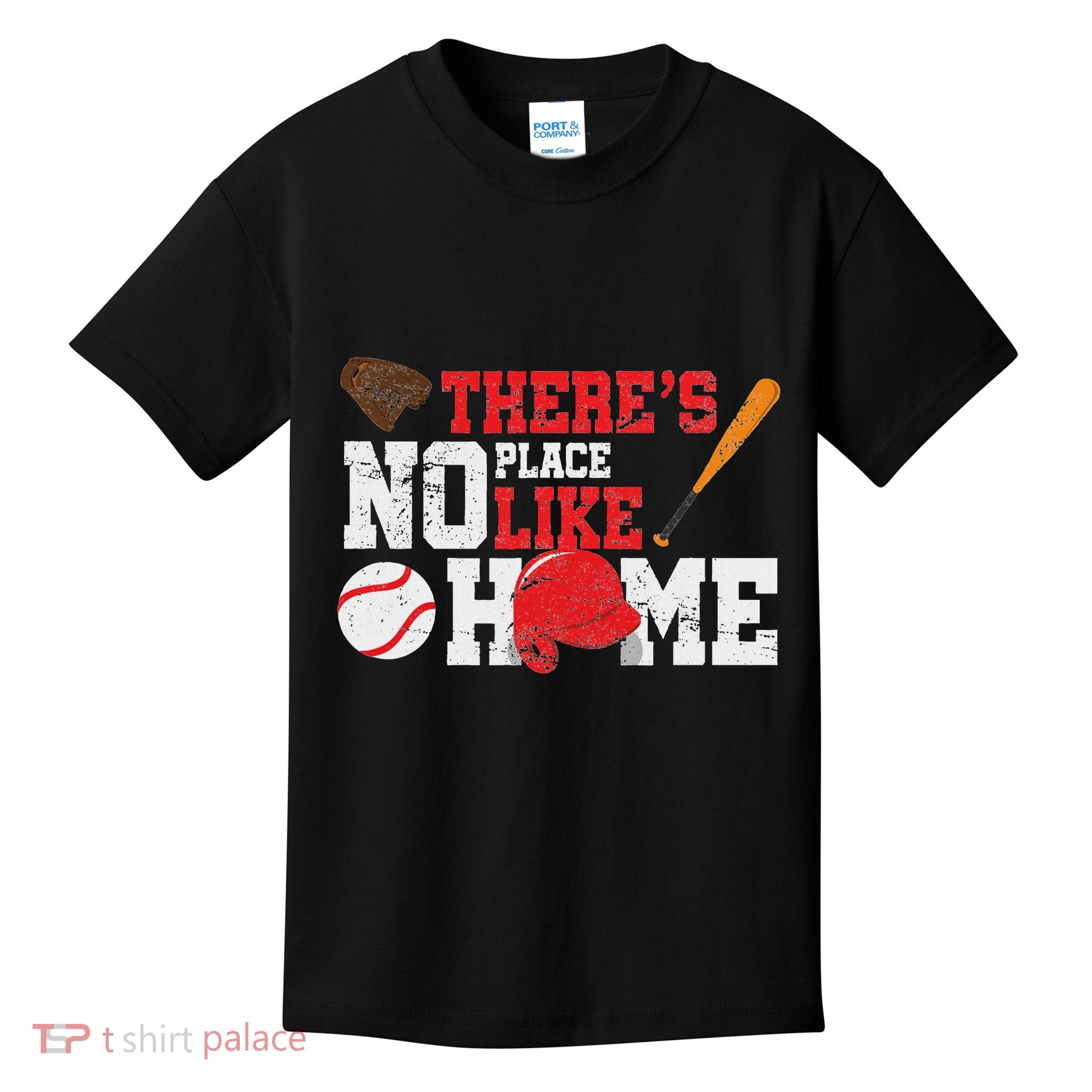 Baseball ThereS No Place Like Home Ball Bat Glove Kids T-Shirt