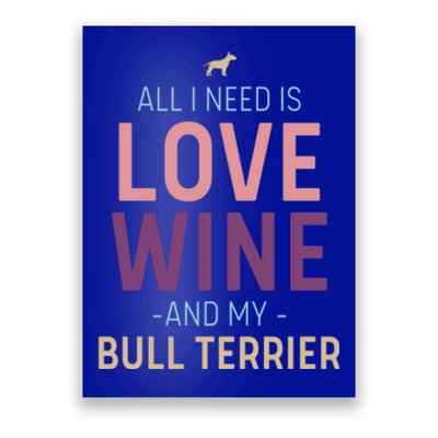 Bull Terrier Owner Wine And Love Quote With Dog Silhouette Funny Gift Poster