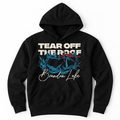 Brandon Tear Off The Roof Merch Lake Totf Hoodie