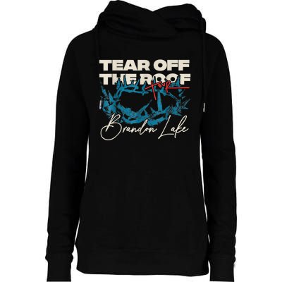 Brandon Tear Off The Roof Merch Lake Totf Womens Funnel Neck Pullover Hood