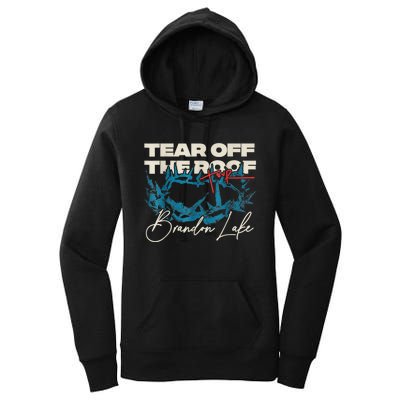 Brandon Tear Off The Roof Merch Lake Totf Women's Pullover Hoodie