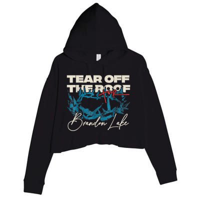 Brandon Tear Off The Roof Merch Lake Totf Crop Fleece Hoodie