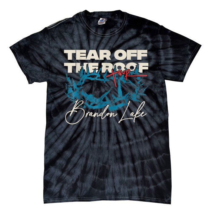 Brandon Tear Off The Roof Merch Lake Totf Tie-Dye T-Shirt