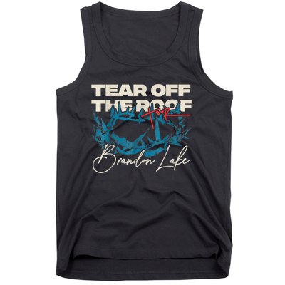 Brandon Tear Off The Roof Merch Lake Totf Tank Top